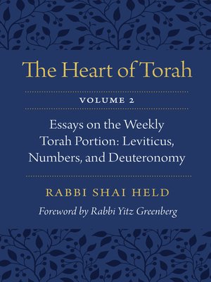 cover image of The Heart of Torah, Volume 2: Essays on the Weekly Torah Portion: Leviticus, Numbers, and Deuteronomy